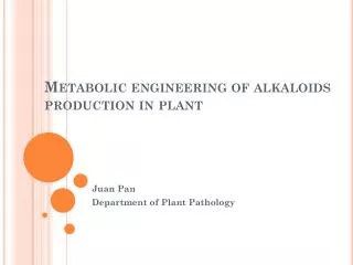Metabolic engineering of alkaloids production in plant