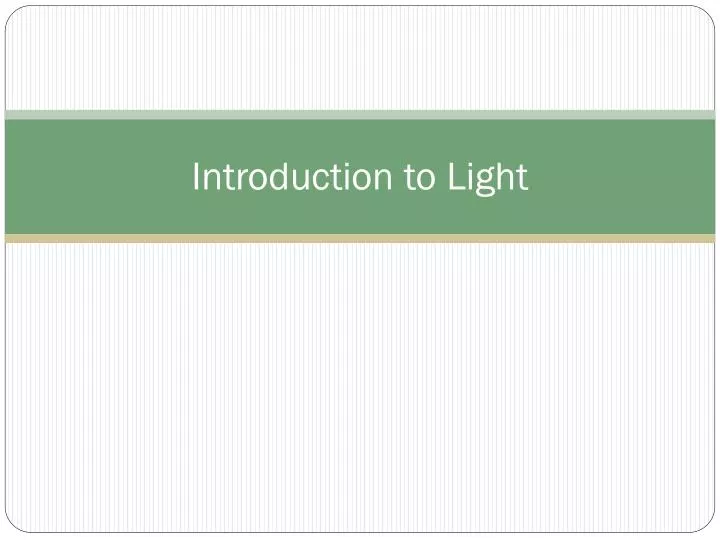 introduction to light