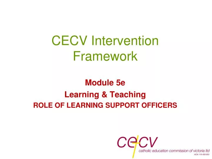 cecv intervention framework module 5e learning teaching role of learning support officers