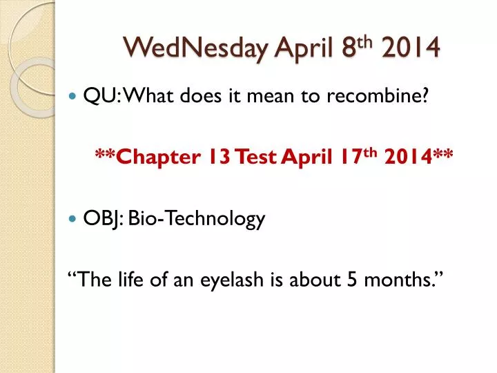 wednesday april 8 th 2014