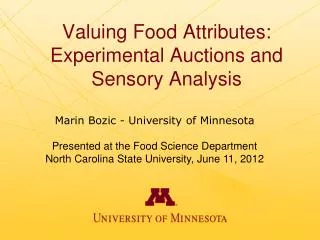 Valuing Food Attributes: Experimental Auctions and Sensory Analysis