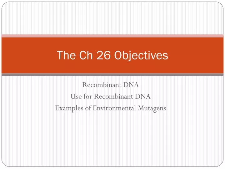 the ch 26 objectives