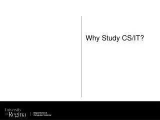 Why Study CS/IT?