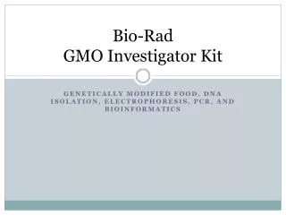 Bio-Rad GMO Investigator Kit