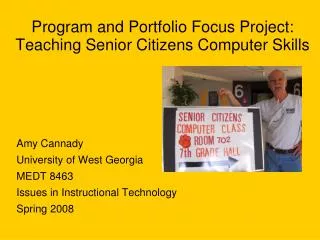 Program and Portfolio Focus Project: Teaching Senior Citizens Computer Skills