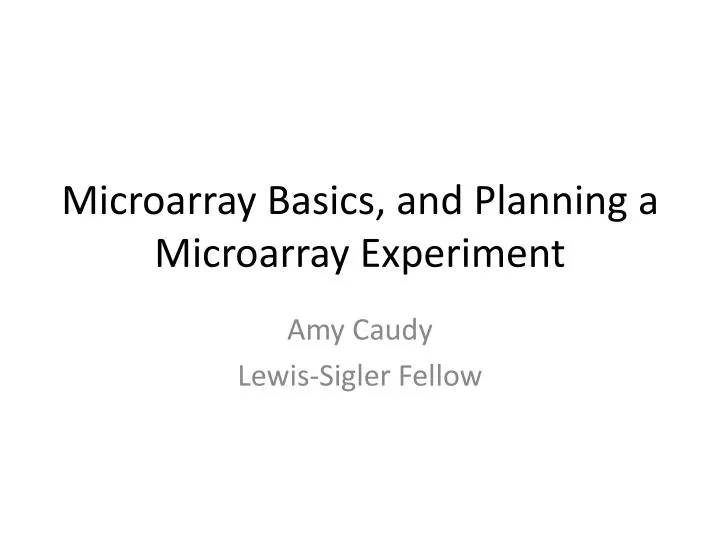 microarray basics and planning a microarray experiment