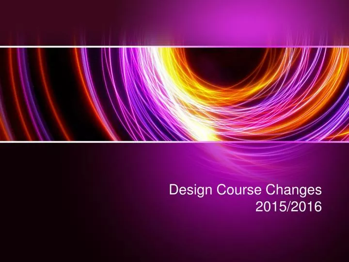 design course changes 2015 2016