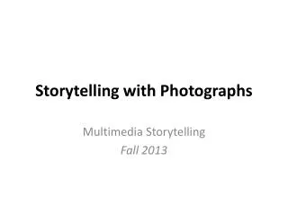 Storytelling with Photographs
