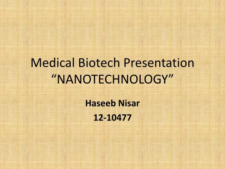 medical biotech presentation nanotechnology