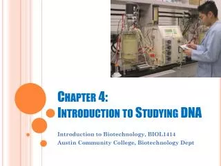 Chapter 4: Introduction to Studying DNA