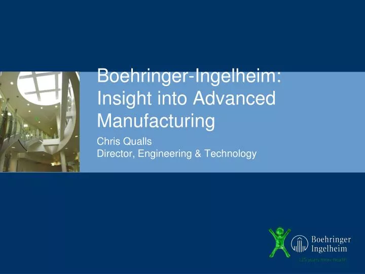 boehringer ingelheim insight into advanced manufacturing