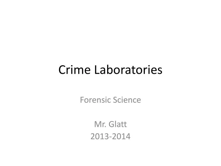 crime laboratories