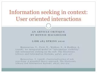 Information seeking in context: User oriented interactions