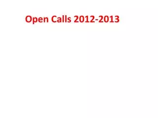 Open Calls 2012-2013