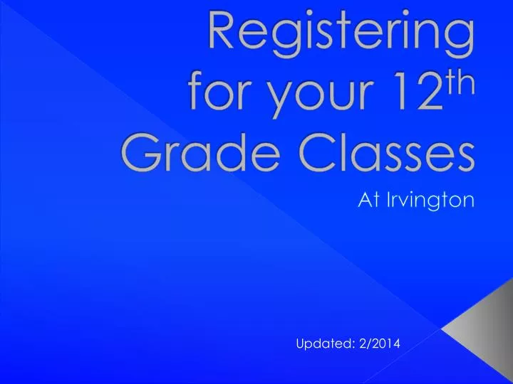 registering for your 12 th grade classes