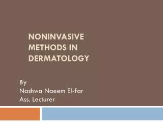 noninvasive methods in dermatology