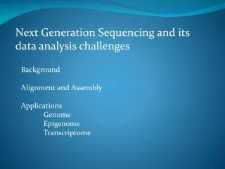 Next Generation Sequencing and its data analysis challenges