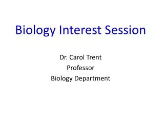 Biology Interest Session