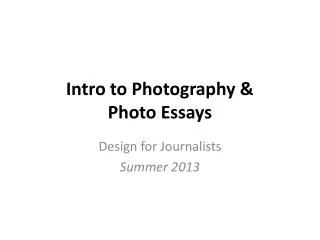 Intro to Photography &amp; Photo Essays