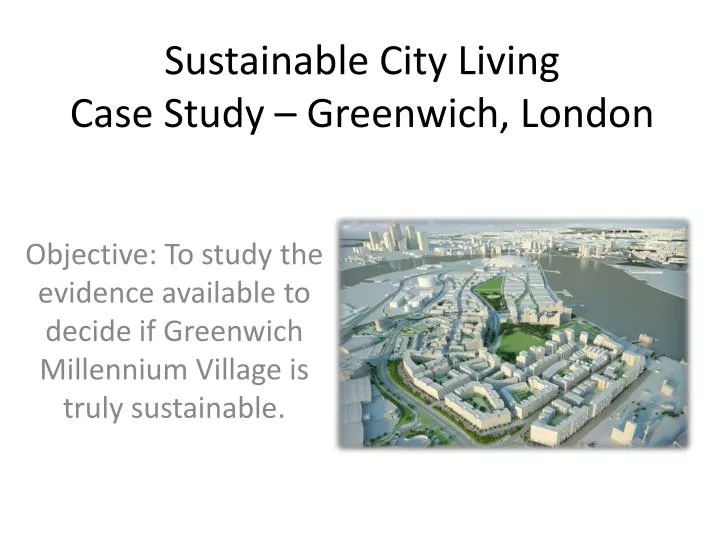 sustainable city living case study greenwich london