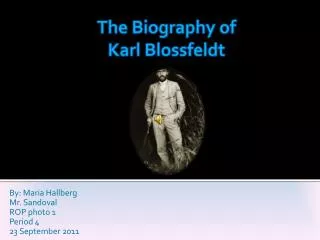 The Biography of Karl Blossfeldt
