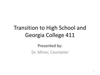 Transition to High School and Georgia College 411