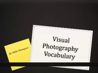 Visual Photography Vocabulary