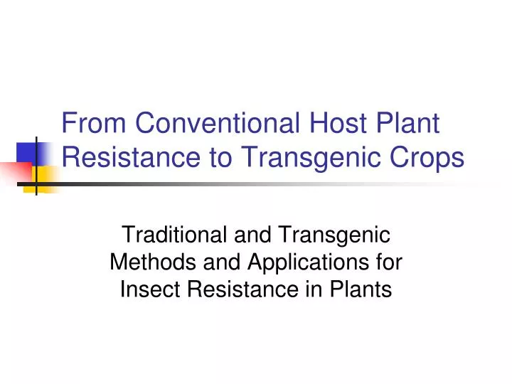 from conventional host plant resistance to transgenic crops