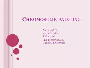Chromosome painting