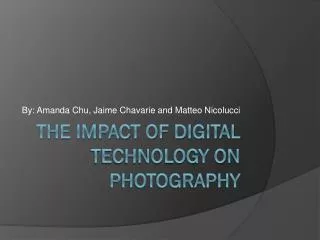 The Impact of Digital technology on photography