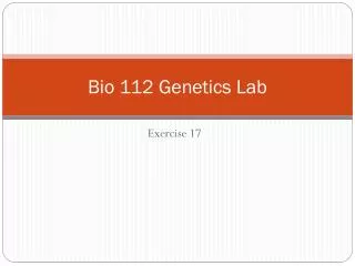 Bio 112 Genetics Lab