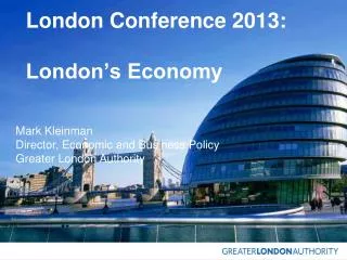 London Conference 2013: London’s Economy