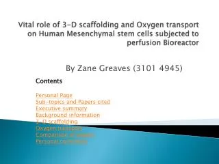 Vital role of 3-D scaffolding and Oxygen transport on Human Mesenchymal stem cells subjected to perfusion Bioreactor