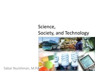 Science, Society, and Technology