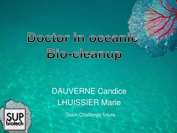 doctor in oceanic bio cleanup