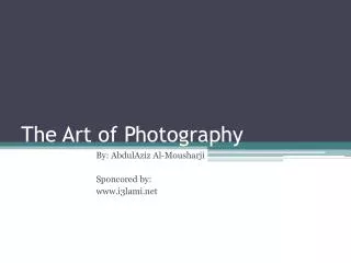 The Art of Photography