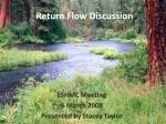 Return Flow Discussion - slide 1