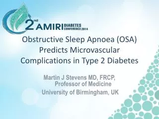Obstructive Sleep Apnoea (OSA) Predicts Microvascular Complications in Type 2 Diabetes