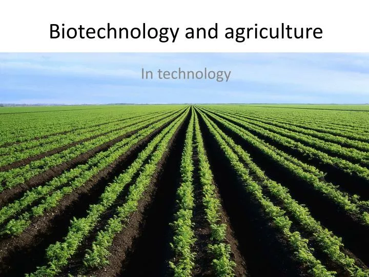 biotechnology and agriculture