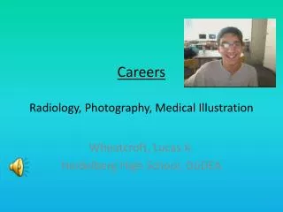 Careers Radiology, Photography, Medical Illustration