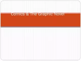 Comics &amp; The Graphic Novel
