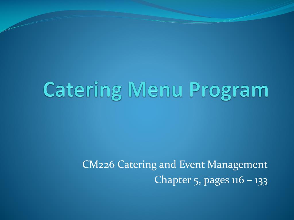 ppt - plan and manage menu-based catering powerpoint... PPT - Catering Menu Program PowerPoint Presentation, free download - ID ...