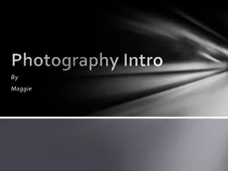 Photography Intro