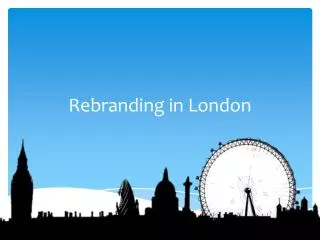 Rebranding in London