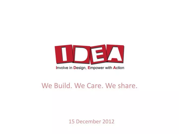 we build we care we share