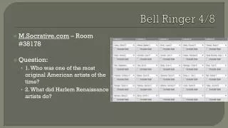 Bell Ringer 4/8