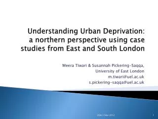 Understanding Urban Deprivation: a northern perspective using case studies from East and South London