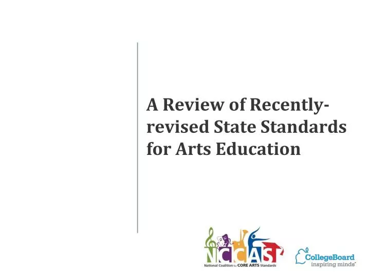 a review of recently revised state standards for arts education