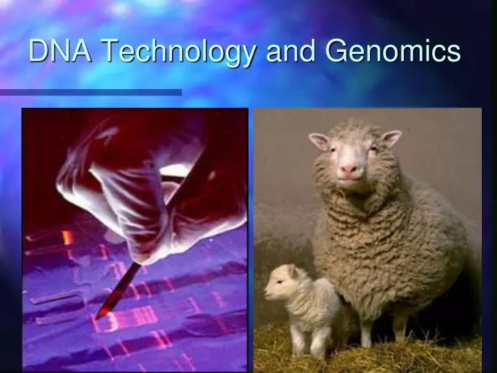 dna technology and genomics