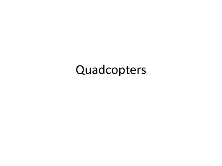 quadcopters